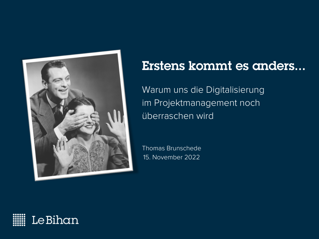 Erstens kommt es anders